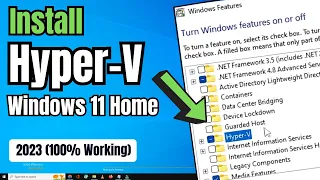 How to Enable & Install Hyper-V on Windows 11 Home & Pro Edition 2023