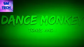 Dance Monkey Tone and I lyrics