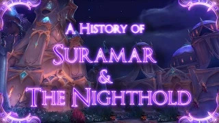 A History of Suramar and the Nighthold [Lore Video]