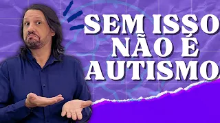 3 condições para o diagnóstico do Autismo [DSM-5-TR]