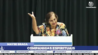 COMPANHIAS ESPIRITUAIS - Mayse Braga (PALESTRA ESPÍRITA)