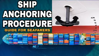 HOW TO DROP ANCHOR ON MERCHANT SHIP | ANCHORING PROCEDURE | STEP BY STEP GUIDE