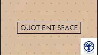 quotient space FUNCTIONAL ANALYSIS