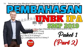 PEMBAHASAN UNBK IPA SMP 2019 (Part 2 : Paket 1)