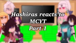 Hashiras react to Mcyt 🍄 Part 1