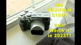 5 Reasons to Buy a Fujifilm X100T in 2023