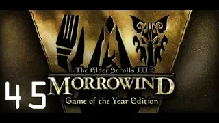 The Elder Scrolls III: Morrowind | Part 45: Some Reverse Thievery