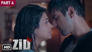 Zid (2014) HD | Movie In Part 04 | Mannara | Karanvir Sharma | Shraddha Das