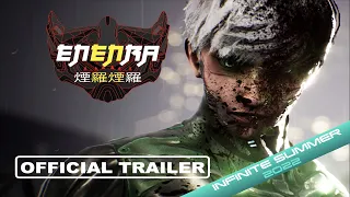 ENENRA - Official Trailer | Infinite Summer 2022