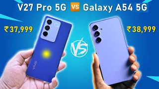 Samsung Galaxy A54 Vs Vivo V27 Pro - Which one is Best Under 40000