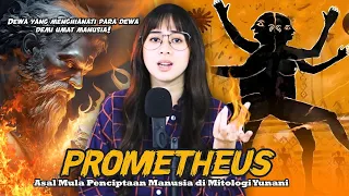 Prometheus, sejarah terbentuknya manusia di Mitologi Yunani - Part 1