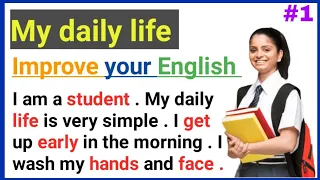 My daily life | Learning English speaking | Level 1| Listen and practice | #1 your English