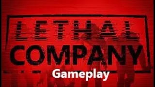 Lethal Company gameplay [No Commentary]