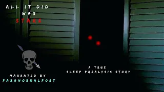 “All It Did Was Stare” (A True Sleep Paralysis Demon Story) #horrorstories #scary #scarystories