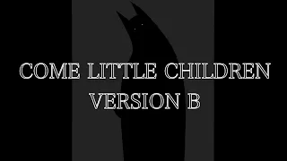 Come Little Children: Version B (Happy Halloween) - Batfam Animatic