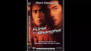 FÚRIA EM SHANGAI 2000 (Dublado) Artes Marciais - Mark Dacascos / Filme Completo.