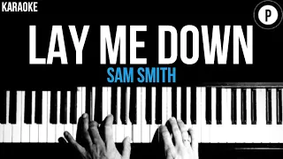 Sam Smith - Lay Me Down Karaoke SLOWER Acoustic Piano Instrumental Cover Lyrics