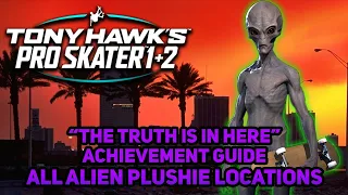 Tony Hawk's Pro Skater 1 + 2 - The Truth is In Here Guide - All Secret Alien Plushies