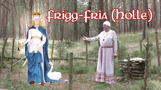 Frigg-Fria (Frau Holle) (Allsherjargode 06)