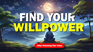 FIND YOUR WILLPOWER | A Zen Master's Lesson on Strengthening Your Resolve | Inspirational Story |