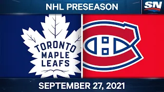 NHL Pre-Season Highlights | Toronto Maple Leafs vs Montreal Canadiens – September 27th, 2021