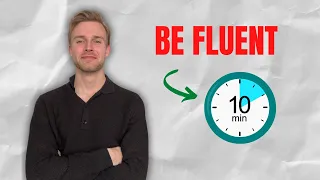 Become FLUENT in English in just 10 Minutes per Day (Hidden Method)