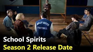 School Spirits Season 2 Release Date: When Will It Release?