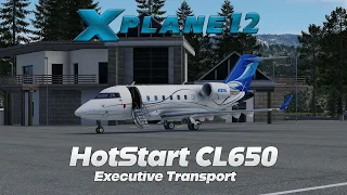 X-Plane 12 | HotStart Challenger 650 | Executive Transport