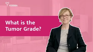 What Does My Tumor Grade Mean for Breast Cancer? Expert Insights