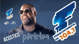 Acústico Transcontinental FM 104,7 - Péricles - 25/04/2018