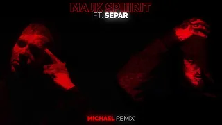 Majk Spirit - Michael REMIX feat. Separ