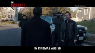 The Equalizer 2 - Once - In Theatres 30 August 2018