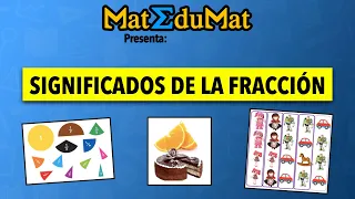 ¿Conoces todos los significados de las fracciones?