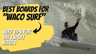 Surf Tips Waco Surf Expert Session Breakdown & Best Pool Boards