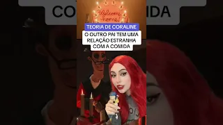 O Outro Pai de CORALINE tem uma RELAÇÃO BIZARRA com a COMIDA #medo #teoria #coraline