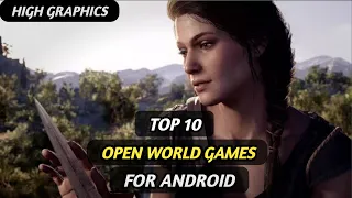 Top 10 Open World Games For Android | High Graphics (Online/Offline)