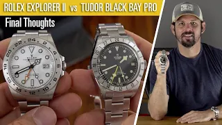 Tudor Black Bay Pro vs Rolex Explorer II - Final Thoughts