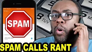 I HATE SPAM & SCAM CALLS!! - Black Nerd RANTS