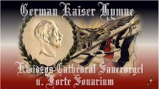 German Kaiser Hymne - Kwidzyn Cathedral Sauerorgel & Forte Sonarium