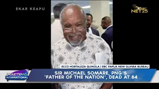 Sir Michael Somare, PNG's  'Father Of the Nation', dead at 84