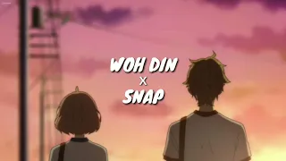 Woh Din x Snap [mashup] NS Lyrics