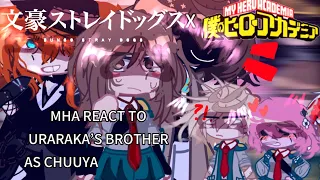 MHA react to Uraraka’s Brother as Chuuya Nakahara | BSD x My Hero Academia| 1/2 | GCRV | Gacha React