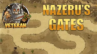 Fast and Easy: Kingdom Rush Frontiers - Nazeru's Gates【Veteran | 3 Stars】