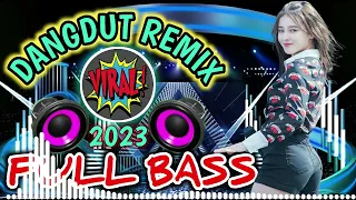 DANGDUT JOGET TERBARU 2023 | DANGDUT REMIX FULL BASS PAS UNTUK CEK SOUND