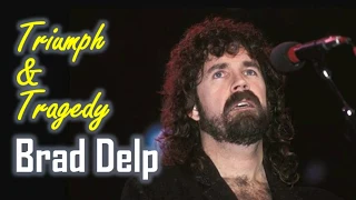 Remembering the Triumph and Tragedy of Brad Delp