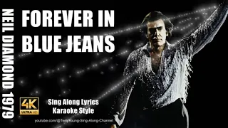 Neil Diamond 1979 Forever in Blue Jeans 4K HQ Lyrics