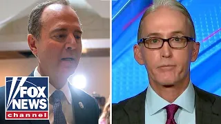 Trey Gowdy slams Rep. Adam Schiff for 'leaking like a sieve'