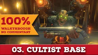 Doom Eternal 100% Walkthrough (Nightmare, No Commentary) 03 CULTIST BASE