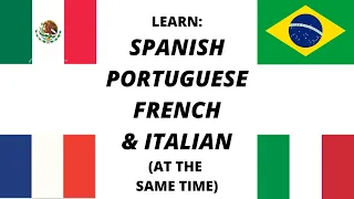 Spanish, Portuguese, French and Italian at the same time