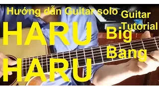 [Thành Toe] Hướng dẫn: Haru Haru(Big Bang) Guitar Solo/Fingerstyle|| Full TAB.